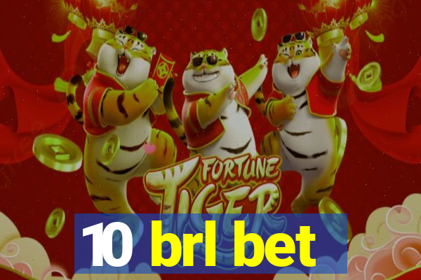 10 brl bet